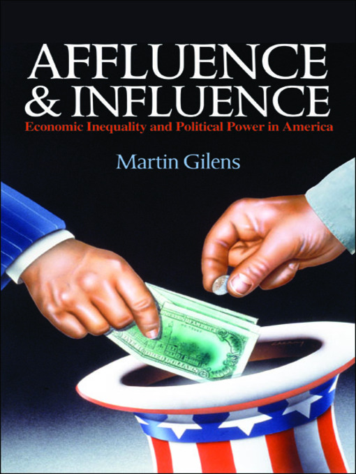 Title details for Affluence and Influence by Martin Gilens - Available